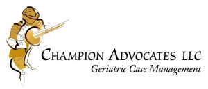 Champion Advocates LLC, Geriatric Case Management Services, Portland and Beaverton Oregon